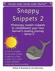 Snappy Snippets 2: Sounds make Words make Stories, Teaching Resources by Lisa Ma