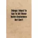 Things I Want To Say To All These Damn Customers But Can’’t - Funny Office Notebook/Journal For Women/Men/Boss/Coworkers: 6x9 inches, 100 Pages of coll
