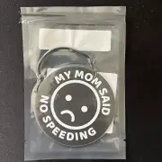 Car Air Freshener “My Mom Said No Speeding” Double Sided