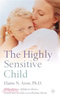 在飛比找三民網路書店優惠-The Highly Sensitive Child