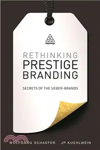 在飛比找三民網路書店優惠-Rethinking Prestige Branding ─