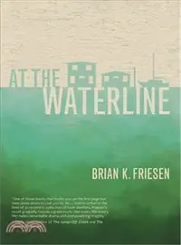 在飛比找三民網路書店優惠-At the Waterline ─ Stories fro