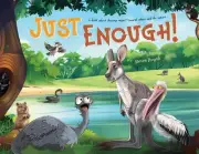 Just Enough!: A Book Showing Respect Towards Others And The Nature by Steven Huy