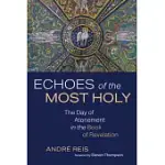 ECHOES OF THE MOST HOLY
