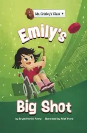 Emily's Big Shot, Hardcover by Avery, Bryan Patrick; Putra, Arief (ILT), Bran...