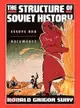 The Structure of Soviet History—Essays and Documents