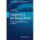 Happiness Is the Wrong Metric: Liberal Communitarianism in Response to Populism