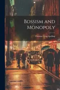 在飛比找博客來優惠-Bossism and Monopoly