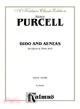 Dido and Aeneas ─ An Opera in Three Acts: a Kalmus Classic Edition