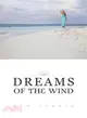 Dreams of the Wind