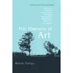 THE MADNESS OF ART: INTERVIEWS WITH POETS AND WRITERS