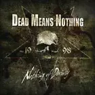 Dead Means Nothing Nothing Of Devinity (CD)