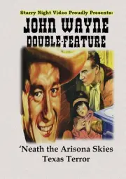 John Wayne Double Feature #8 - 'Neath the Arizona Skies/Texas Terror [New DVD]