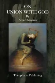 On Union With God by Albert Magnus (English) Paperback Book