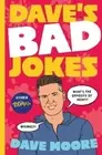 Dave Moore Dave's Bad Jokes (Hardback)