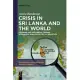 Crisis in Sri Lanka and the World: Colonial and Neoliberal Origins: Ecological and Collective Alternatives
