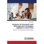 ANALYSIS OF ECONOMIC AND MANAGEMENT STRATEGIES APPLIED IN ANTI-CRISIS