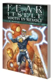 Fear Itself Youth In Revolt Marvel Comics