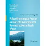 PALAEOLIMNOLOGICAL PROXIES AS TOOLS OF ENVIRONMENTAL RECONSTRUCTION IN FRESH WATER