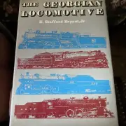 The Georgian Locomotive Hard Cover with Dust Jacket by H. Stafford Bryant Jr