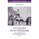 Civilians into Soldiers: War, the Body and British Army Recruits, 1939–45