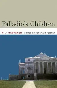 在飛比找博客來優惠-Palladio’s Children: Essays on