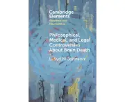 Philosophical, Medical, and Legal Controversies About Brain Death