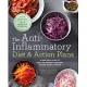 The Anti-Inflammatory Diet & Action Plans: 4-Week Meal Plans to Heal the Immune System and Restore Overall Health