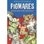 PIGMARES: PORCINE POEMS OF THE SILVER SCREEN