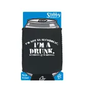 Im Not An Alcoholic A Drunk - Novelty Funny Gift Stubby Holder With Base Gifts