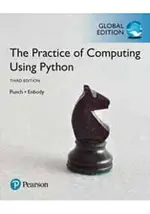 THE PRACTICE OF COMPUTING USING PYTHON 3/E (GE)