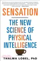 Sensation ─ The New Science of Physical Intelligence