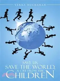 在飛比找三民網路書店優惠-Save Us, Save the World, a Cry