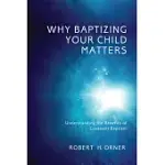 WHY BAPTIZING YOUR CHILD MATTERS