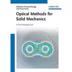 OPTICAL METHODS FOR SOLID MECHANICS: A FULL-FIELD APPROACH