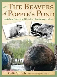 在飛比找三民網路書店優惠-The Beavers of Popple's Pond ─