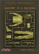 Anatomy of a Soldier