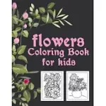FLOWERS COLORING BOOK FOR KIDS: THE FLOWERS COLORING BOOK. FLOWERS COLORING BOOK FOR KIDS. 100 STORY PAPER PAGES. 8.5 IN X 11 IN COVER.