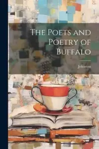 在飛比找博客來優惠-The Poets and Poetry of Buffal