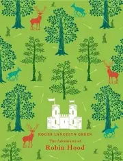 The Adventures of Robin Hood Green, Richard Lancelyn