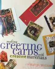Making Greeting Cards with Creative Materials by Mary Jo McGraw - Free Shipping