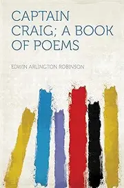 Captain Craig; a Book of Poems