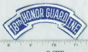 18th HONOR GUARD INF. - Cut edge on twill - No UV glow - Vintage