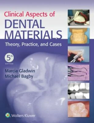 Clinical Aspects of Dental Materials by Marcia Gladwin (2017, Trade...