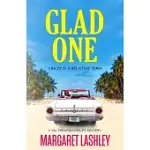 GLAD ONE: CRAZY IS A RELATIVE TERM