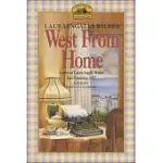 WEST FROM HOME: LETTERS OF LAURA INGALLS WILDER, SAN FRANCISCO 1915