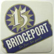 BRIDGEPORT 15 YEARS So Far, So Good Beer COASTER, MAT, Portland, OREGON, 1999