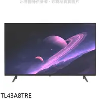 在飛比找PChome24h購物優惠-東元【TL43A8TRE】43吋FHD電視