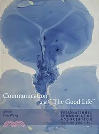 在飛比找三民網路書店優惠-Communication and the Good Lif