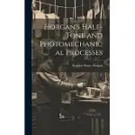 HORGAN’S HALF-TONE AND PHOTOMECHANICAL PROCESSES